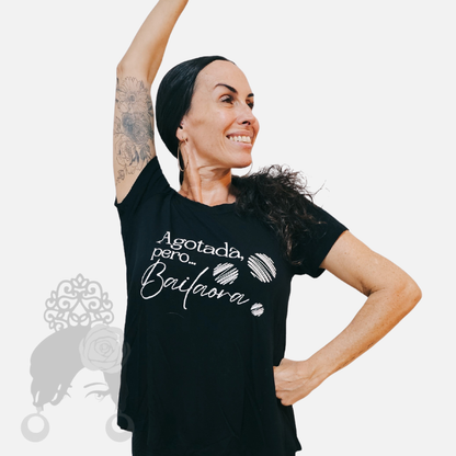 Camiseta Agotada pero Bailaora